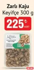 KEYİFÇE ZARLI KAJU 300 G fiyat ve kampanya bilgisi